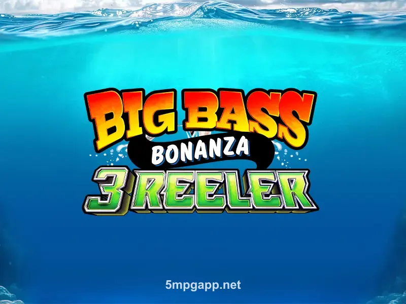 Big Bass Bonanza 3 Reeler